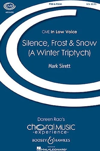 Silence, Frost & Snow (A Winter Triptych) - CME In Low Voice