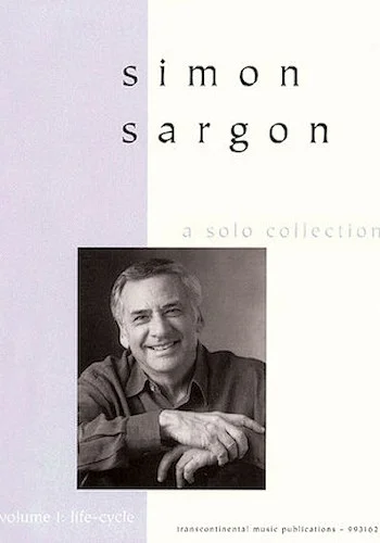 Simon Sargon - A Solo Collection - Volume I: Life-Cycle
