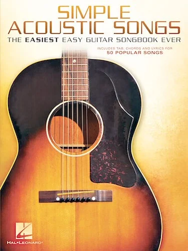 Simple Acoustic Songs - The Easiest Easy Guitar Songbook Ever