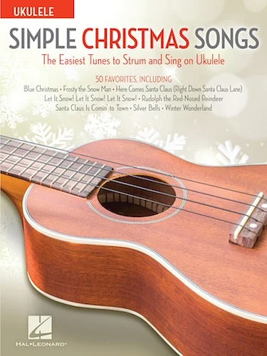 Simple Christmas Songs - The Easiest Tunes to Strum & Sing on Ukulele