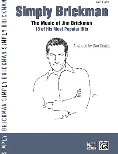Simply Brickman: The Music of Jim Brickman: 18 of His Most Popular Hits