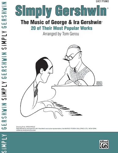 Simply Gershwin: The Music of George & Ira Gershwin: 20 of Their Most Popular Works