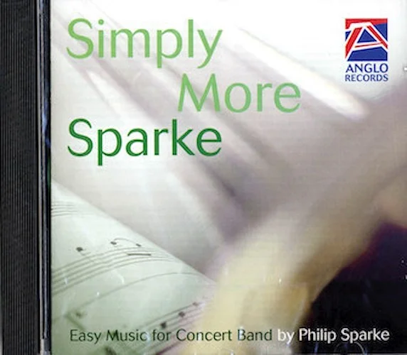 Simply More Sparke (CD) - Easy Music for Concert Band