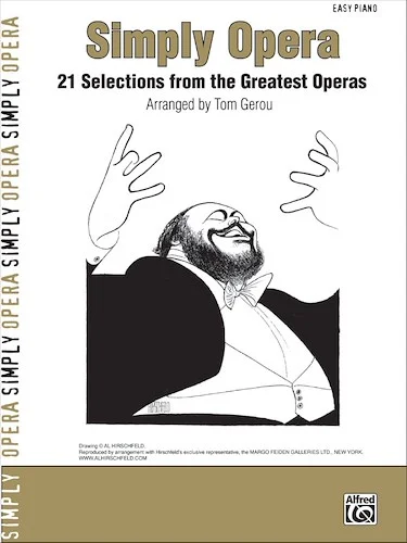 Simply Opera: 21 Selections from the Greatest Operas