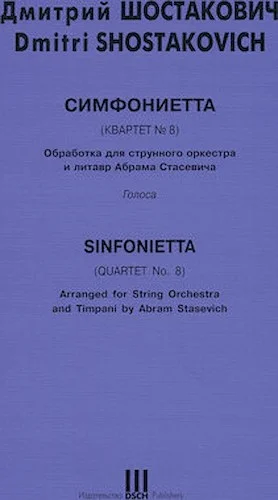 Sinfonietta (quartet No. 8 Arranged For Str Orch And Timpani) Score And Parts