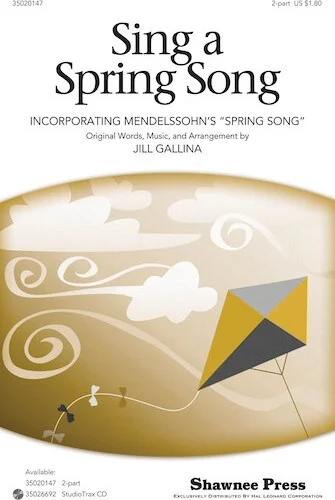 Sing a Spring Song - (with Mendelssohn's "Spring Song")