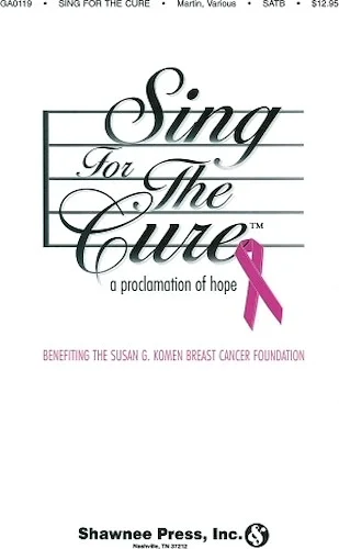 Sing for the Cure - A Proclamation of Hope