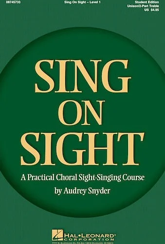 Sing on Sight - A Practical Choral Sight-Singing Course