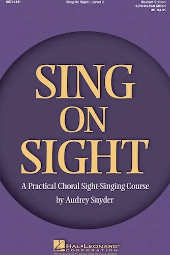 Sing on Sight - A Practical Sight-Singing Course - Level 2