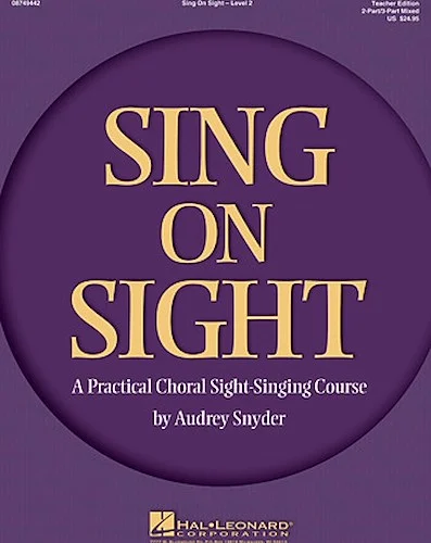 Sing on Sight - A Practical Sight-Singing Course - Volume 2