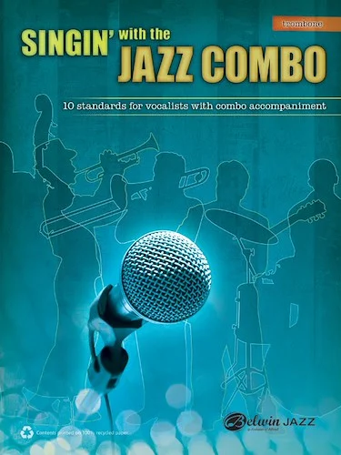 Singin' with the Jazz Combo: 10 Jazz Standards for Vocalists with Combo Accompaniment