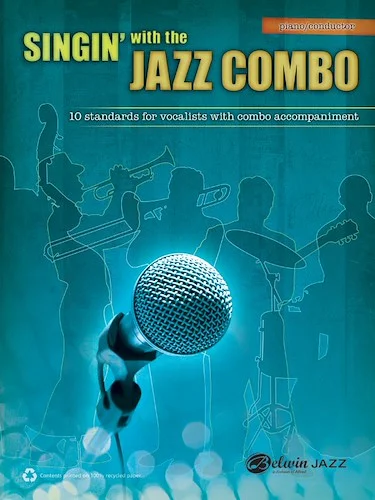 Singin' with the Jazz Combo: 10 Jazz Standards for Vocalists with Combo Accompaniment