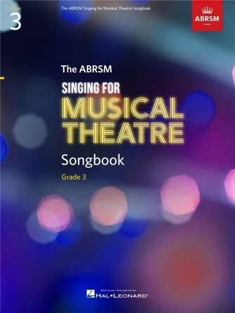 Singing For Musical Theatre Songbook Grade 3