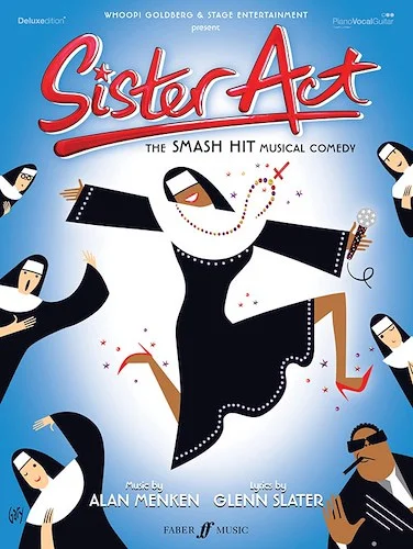 Sister Act: The Musical: A Divine Musical Comedy