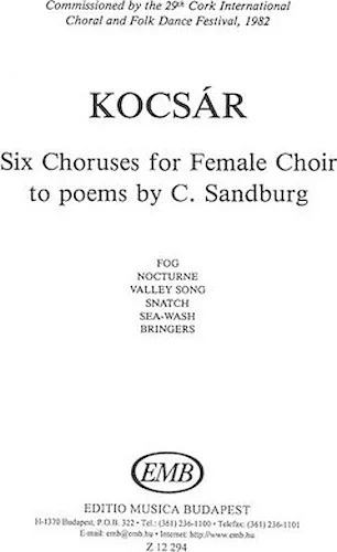 Six Choruses - to Poems by C. Sandburg