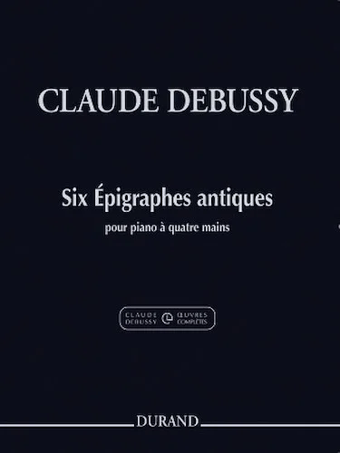 Six Epigraphes Antiques - from the Complete Edition