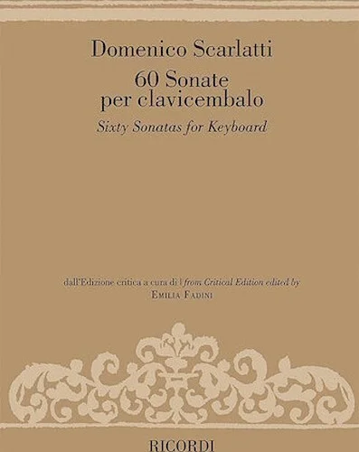 Sixty Sonatas for Keyboard - from Critical Edition Edited by Emilia Fadini
