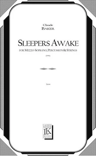 Sleepers Awake - for Mezzo-Soprano, Percussion and Strings