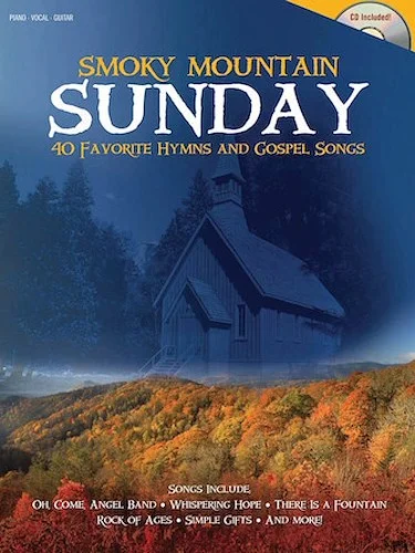 Smoky Mountain Sunday - 40 Favorite Hymns and Gospel Songs