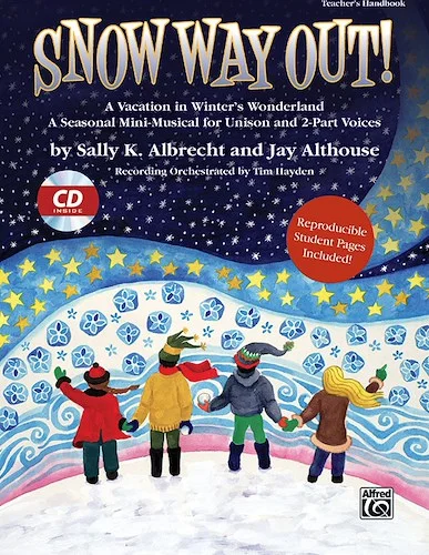 Snow Way Out!: A Vacation in Winter's Wonderland