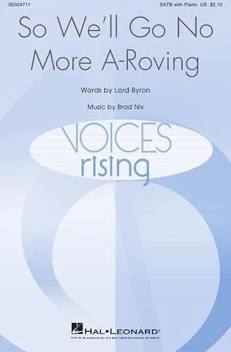 So, We'll Go No More A Roving - Voices Rising Series