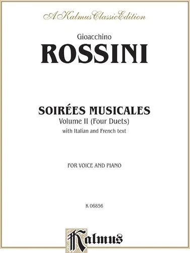 Soirées Musicales, Volume II (4 Duets): For Voice and Piano with Italian and French Text