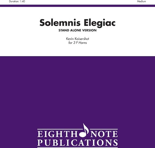 Solemnis Elegiac (stand alone version)