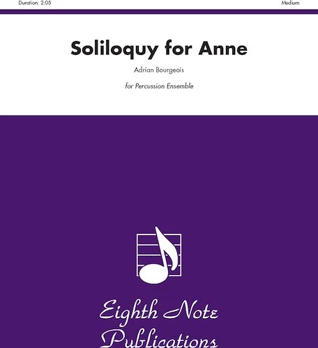 Soliloquy for Anne: For 6 Players