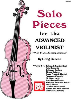 Solo Pieces for the Advanced Violinist