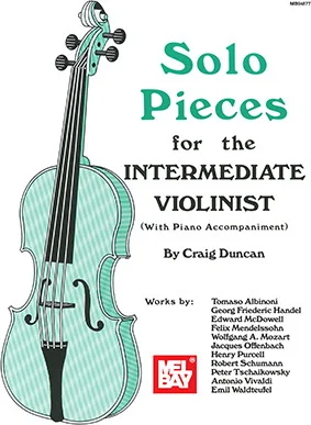 Solo Pieces for the Intermediate Violinist