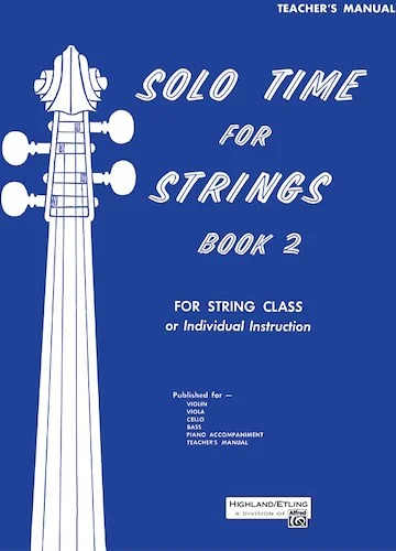 Solo Time for Strings, Book 2: For String Class or Individual Instruction