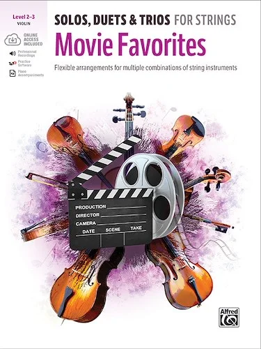 Solos, Duets & Trios for Strings: Movie Favorites<br>Flexible Arrangements for Multiple Combinations of String Instruments