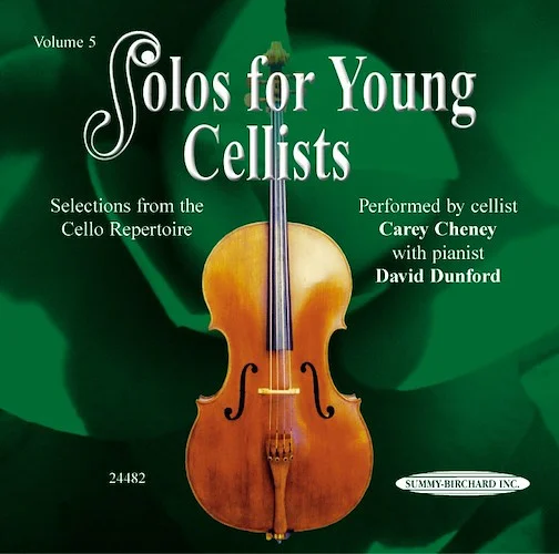 Solos for Young Cellists CD, Volume 5: Selections from the Cello Repertoire