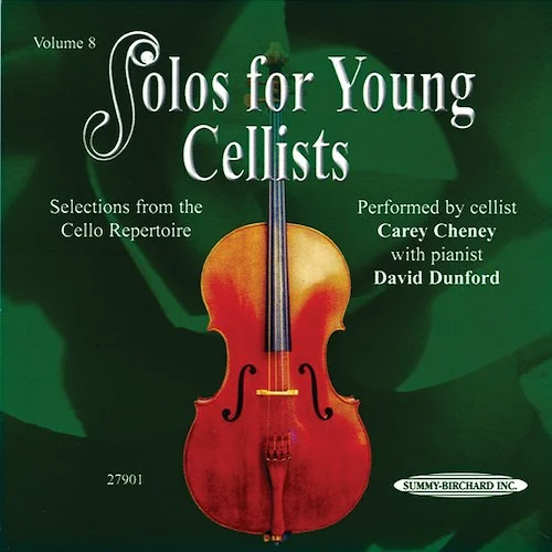 Solos for Young Cellists CD, Volume 8: Selections from the Cello Repertoire