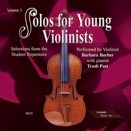 Solos for Young Violinists CD, Volume 3: Selections from the Student Repertoire