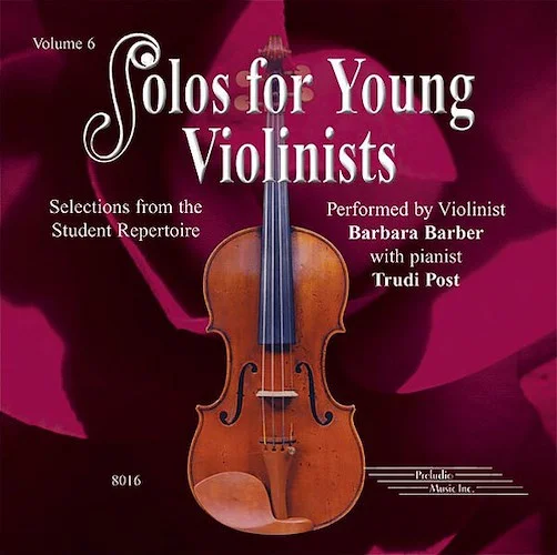 Solos for Young Violinists CD, Volume 6: Selections from the Student Repertoire