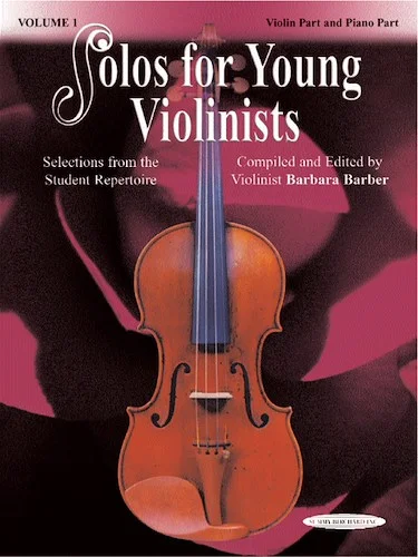 Solos for Young Violinists Violin Part and Piano Acc., Volume 1: Selections from the Student Repertoire