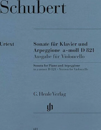 Sonata for Piano and Arpeggione A minor D 821 (Op. Posth. (Version for Violoncello)