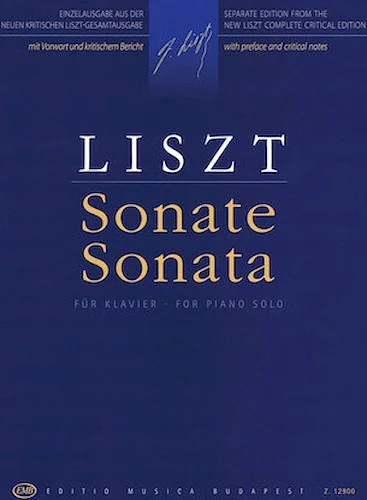 Sonata in B minor - Separate Edition from the New Liszt Complete Critical Edition