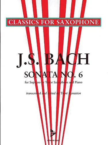 Sonata No. 6 A Major BWV 1035: For Soprano or Tenor Saxophone and Piano