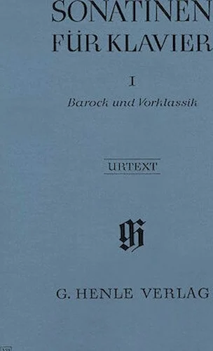 Sonatinas for Piano - Volume I: Baroque to Pre-Classic