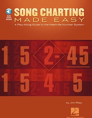 Song Charting Made Easy - A Play-Along Guide to the Nashville Number System