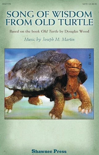 Song of Wisdom from Old Turtle - Based on the book "Old Turtle" by Douglas Wood