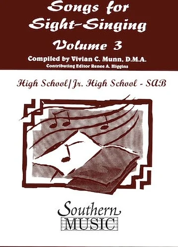 Songs for Sight Singing - Volume 3 - Junior High/High School Edition