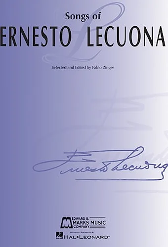Songs of Ernesto Lecuona - 33 Songs for Voice and Piano
