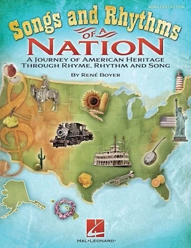 Songs and Rhythms of a Nation - A Journey of American Heritage Through Rhyme, Rhythm and Song
