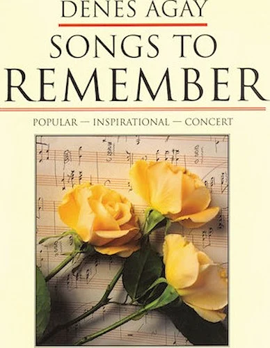 Songs To Remember: Compositions Of Denes Agay