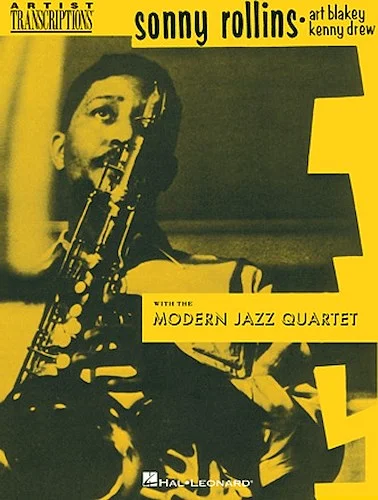Sonny Rollins, Art Blakey & Kenny Drew  with the Modern Jazz Quartet