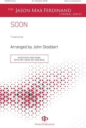 Soon - The Jason Max Ferdinand Choral Series