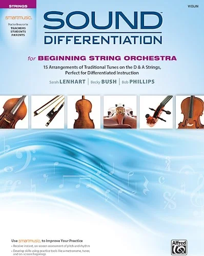 Sound Differentiation for Beginning String Orchestra<br>15 Arrangements of Traditional Tunes on the D & A Strings, Perfect for Differentiated Instruction